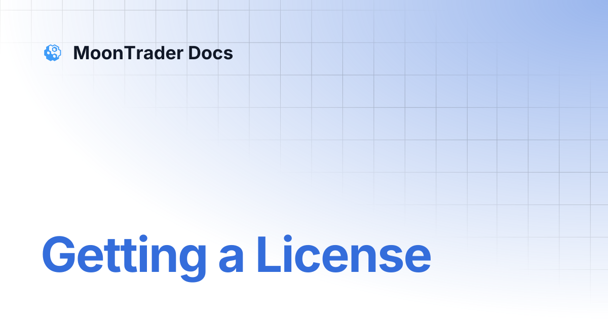 Getting a License | MoonTrader Docs